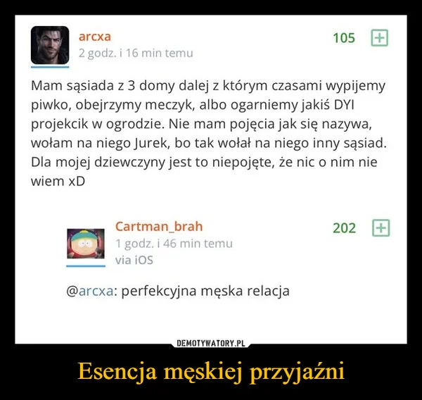 
    Esencja męskiej przyjaźni
