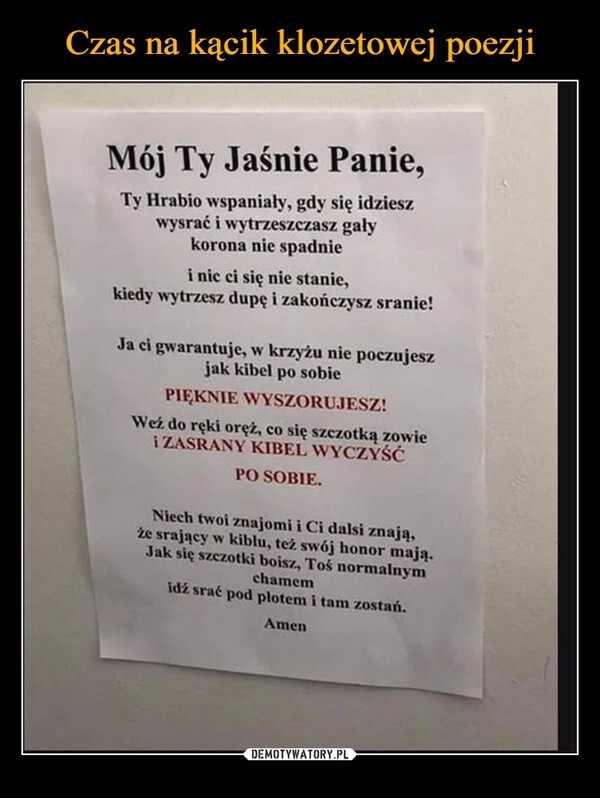 
    Czas na kącik klozetowej poezji