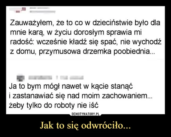 
    Jak to się odwróciło...