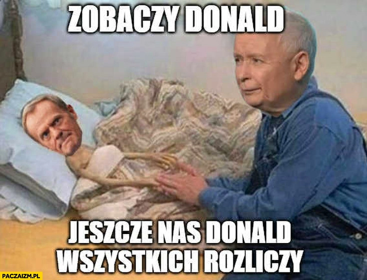 
    Kaczyński do Tuska: zobaczy Donald, jeszcze nas Donald wszystkich rozliczy
