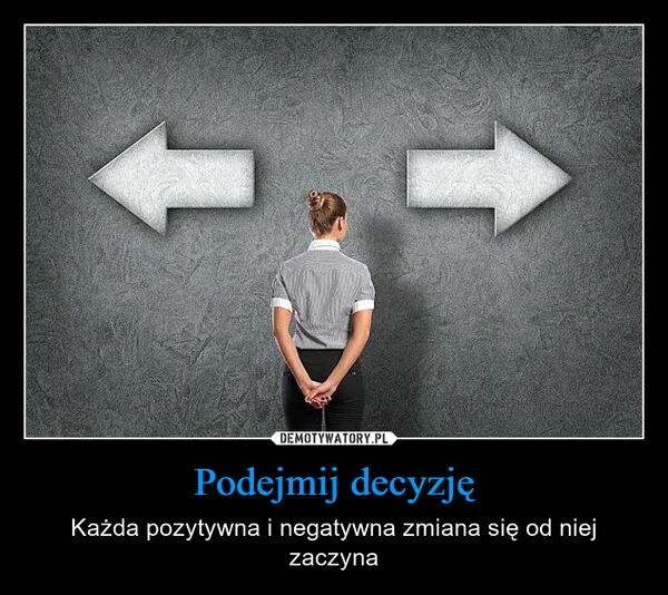 
    Podejmij decyzję