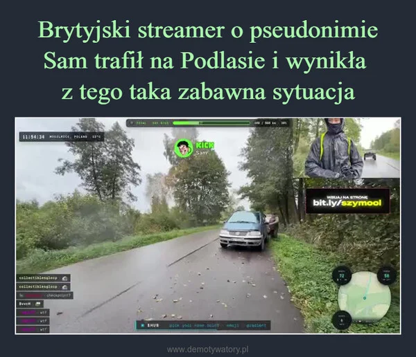 Brytyjski streamer o pseudonimie Sam trafił na Podlasie i wynikła z tego taka zabawna sytuacja