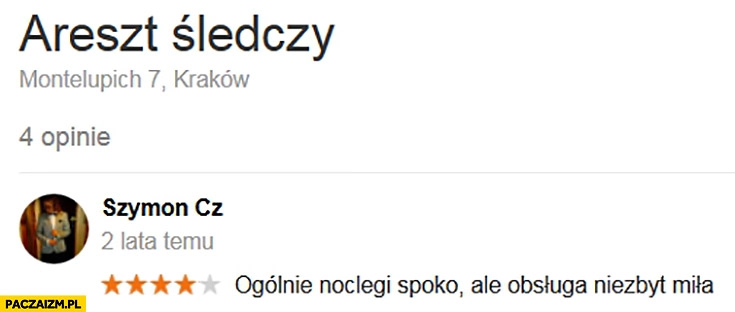 
    Areszt śledczy opinia: ogólnie noclegi spoko ale obsługa niezbyt miła