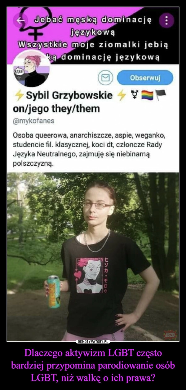 
    Dlaczego aktywizm LGBT często bardziej przypomina parodiowanie osób LGBT, niż walkę o ich prawa?