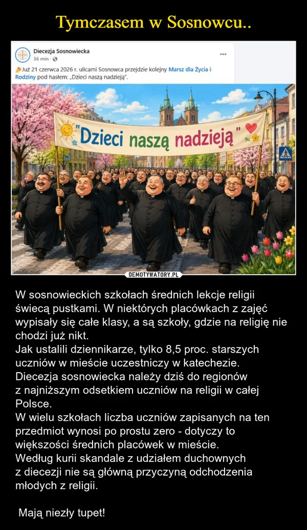 
    Tymczasem w Sosnowcu..
