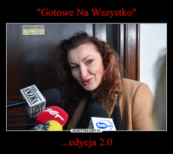 
    "Gotowe Na Wszystko" ...edycja 2.0