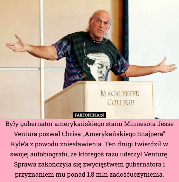 
    Były gubernator amerykańskiego stanu Minnesota Jesse Ventura pozwał Chrisa