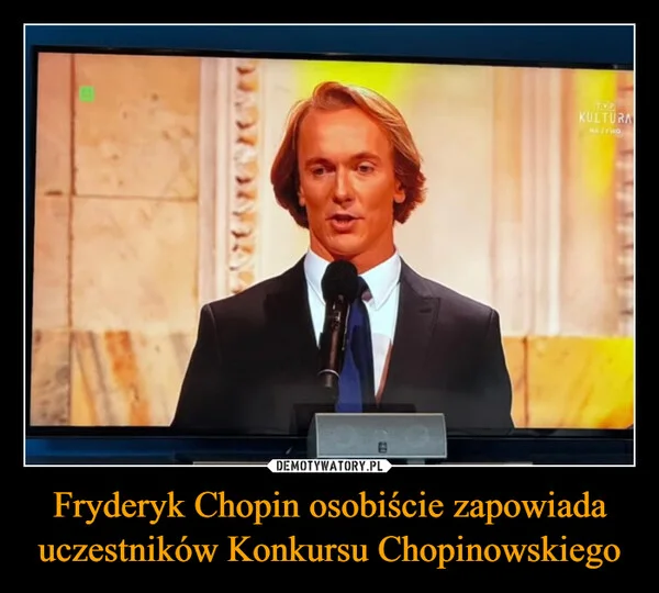 
    Fryderyk Chopin osobiście zapowiada uczestników Konkursu Chopinowskiego