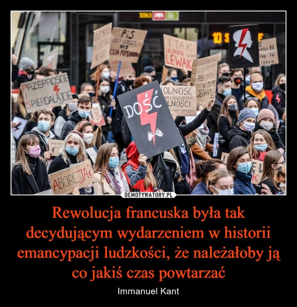 
    Rewolucja francuska była tak decydującym wydarzeniem w historii emancypacji ludzkości, że należałoby ją co jakiś czas powtarzać