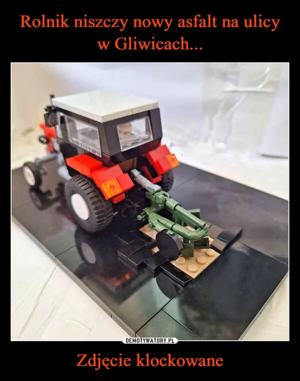 
    Rolnik niszczy nowy asfalt na ulicy w Gliwicach... Zdjęcie klockowane