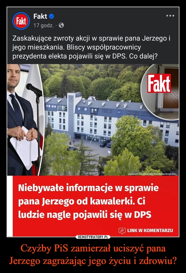 
    Czyżby PiS zamierzał uciszyć pana Jerzego zagrażając jego życiu i zdrowiu?