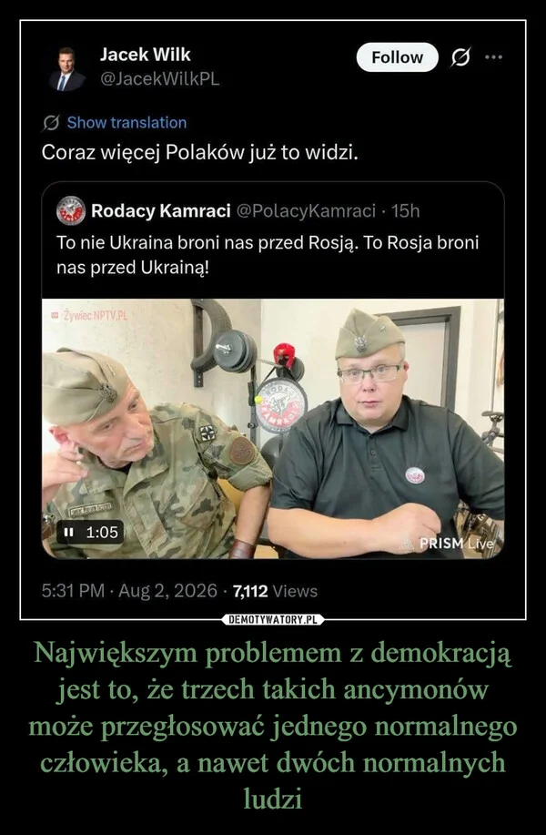 
    Największym problemem z demokracją jest to, że trzech takich ancymonów może przegłosować jednego normalnego człowieka, a nawet dwóch normalnych ludzi
