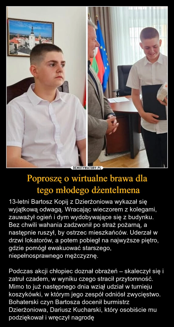 
    Poproszę o wirtualne brawa dla
 tego młodego dżentelmena