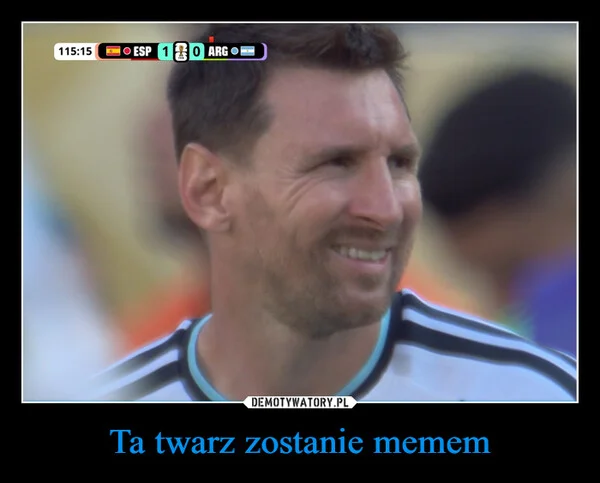 
    Ta twarz zostanie memem