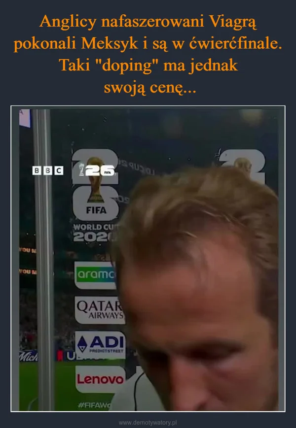 Anglicy nafaszerowani Viagrą pokonali Meksyk i są w ćwierćfinale. Taki 