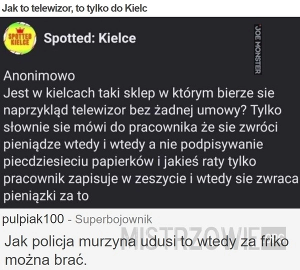 
    Jak to telewizor, to tylko do Kielc