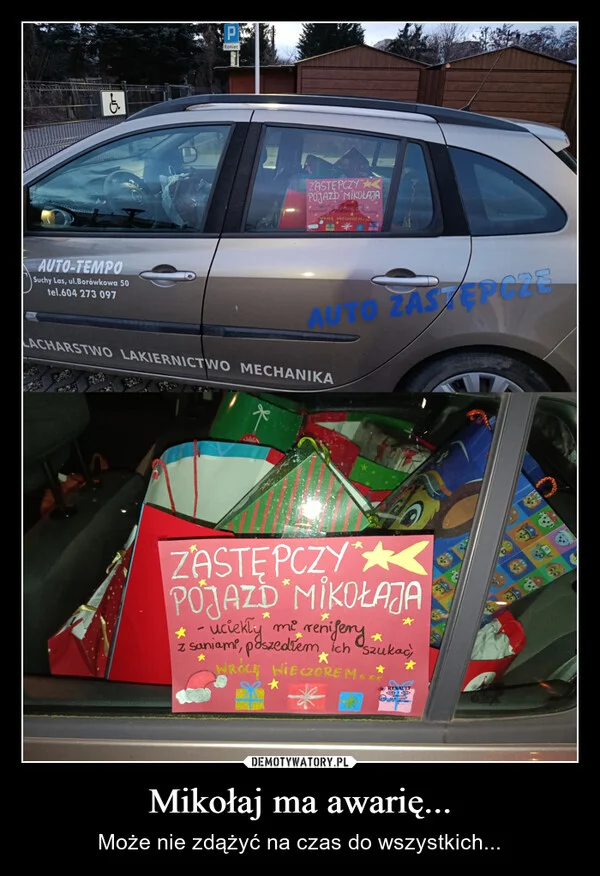 
    Mikołaj ma awarię...