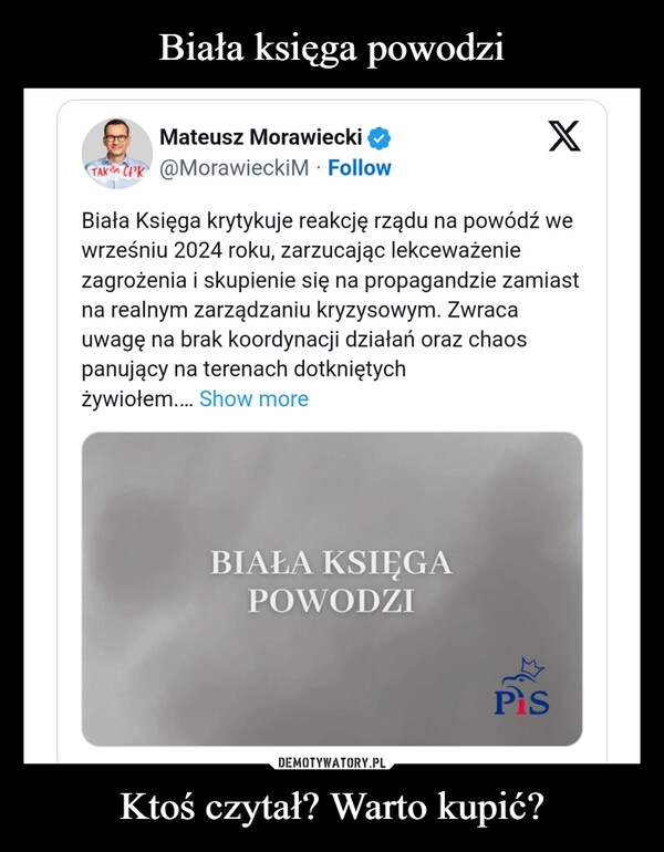 
    Biała księga powodzi Ktoś czytał? Warto kupić?