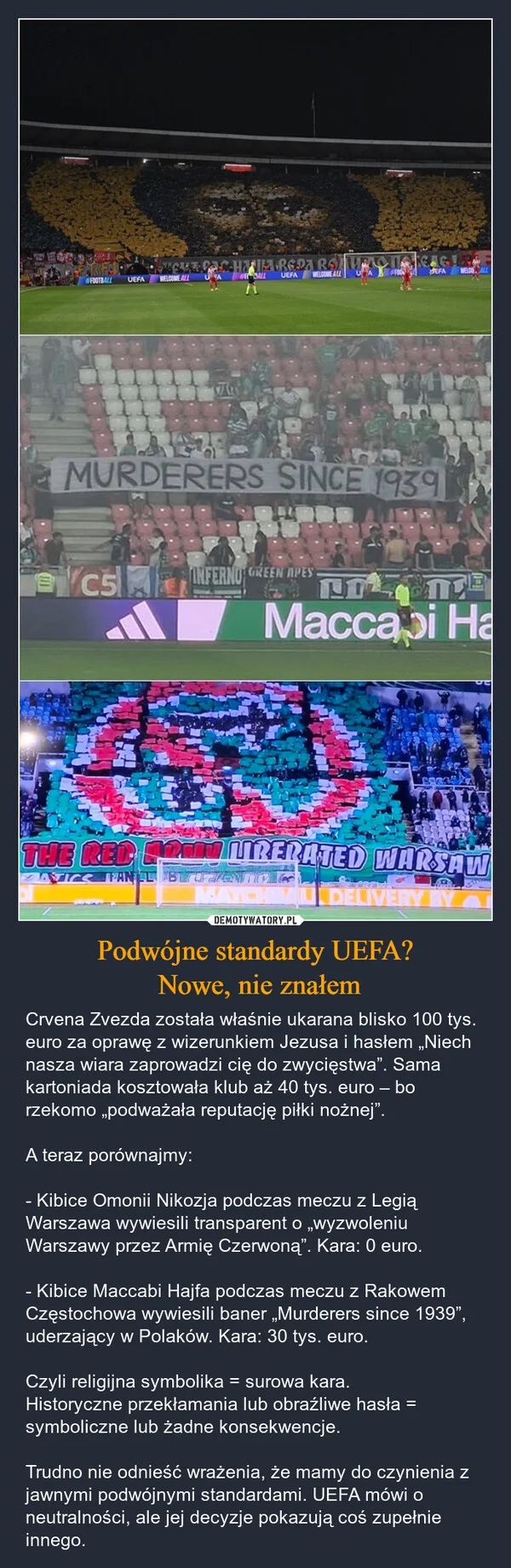 
    Podwójne standardy UEFA? Nowe, nie znałem