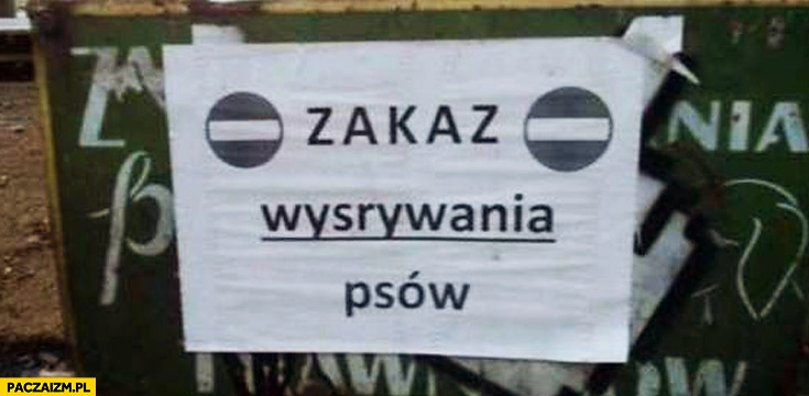 
    Zakaz wysrywania psów