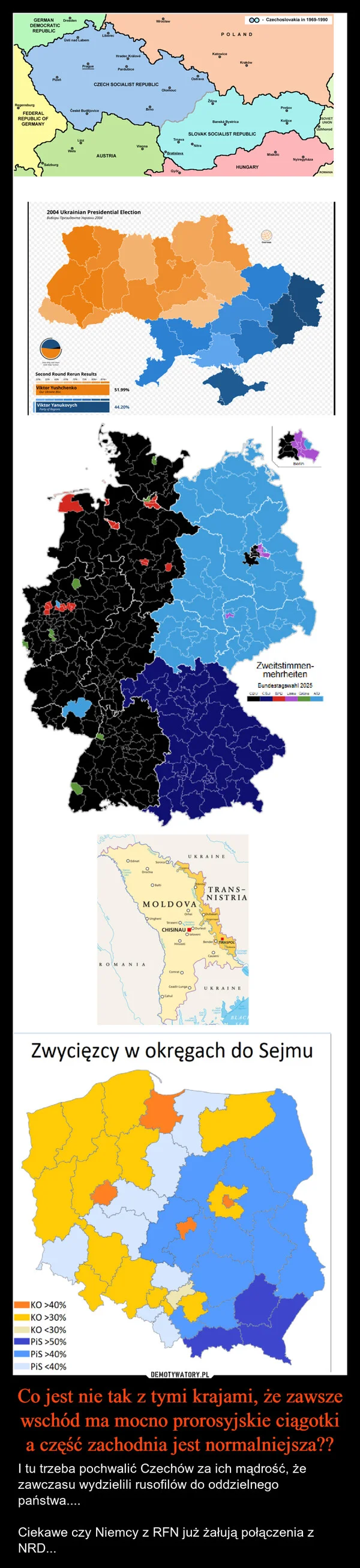 
    Co jest nie tak z tymi krajami, że zawsze wschód ma mocno prorosyjskie ciągotki a część zachodnia jest normalniejsza??