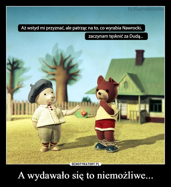 
    A wydawało się to niemożliwe...