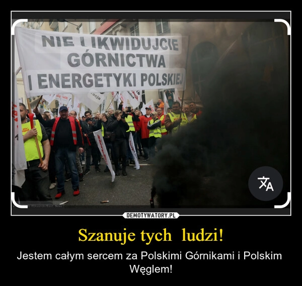 
    Szanuje tych  ludzi!