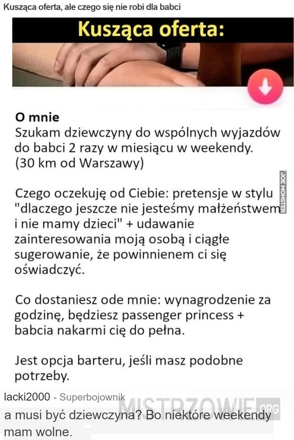 
    Kusząca oferta, ale czego się nie robi dla babci