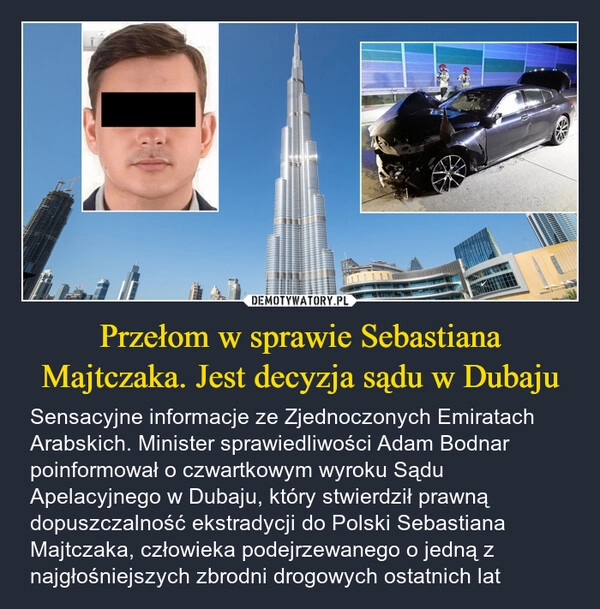 
    Przełom w sprawie Sebastiana Majtczaka. Jest decyzja sądu w Dubaju