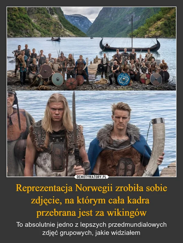 
    Reprezentacja Norwegii zrobiła sobie zdjęcie, na którym cała kadra przebrana jest za wikingów