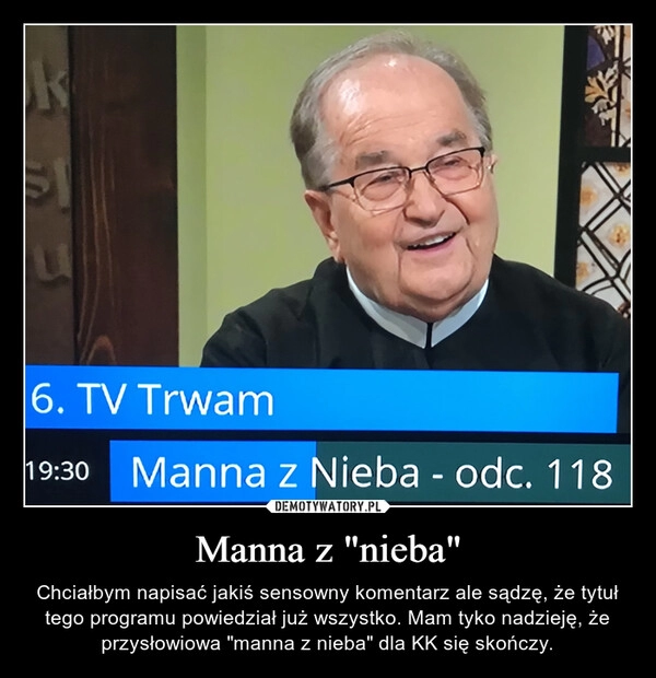 
    Manna z "nieba"