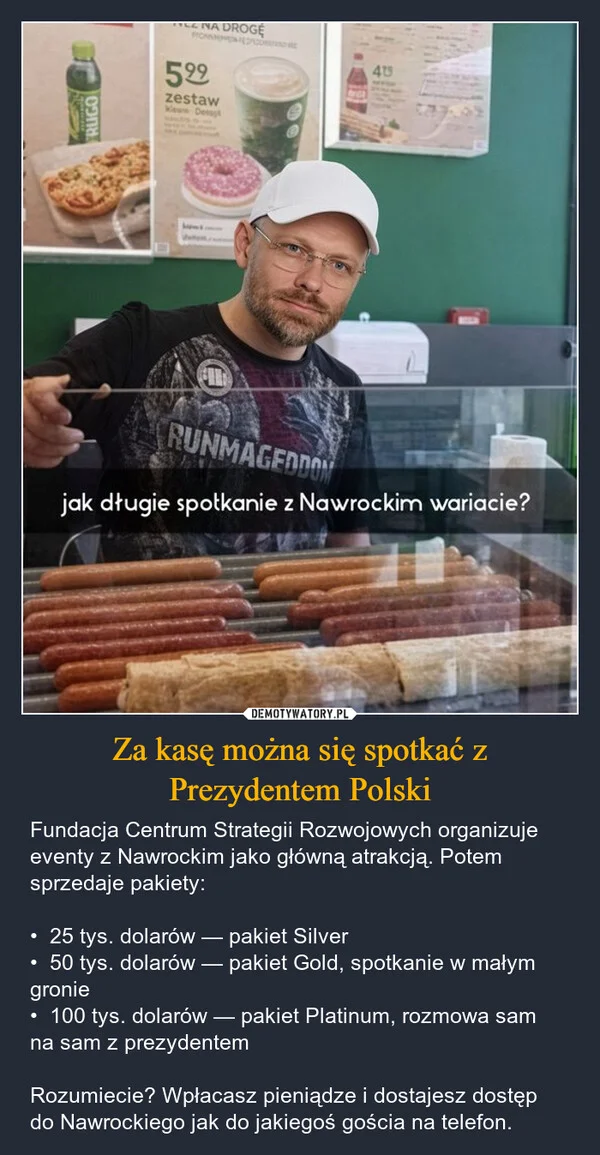 Za kasę można się spotkać z Prezydentem Polski