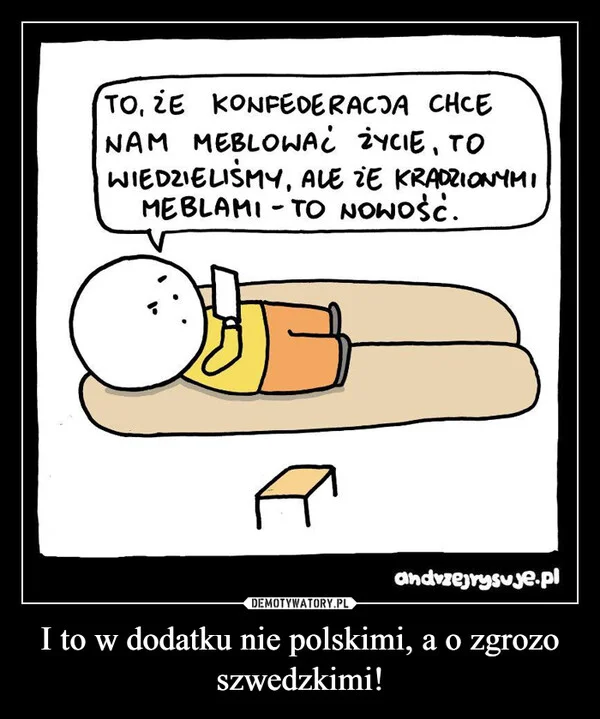 
    I to w dodatku nie polskimi, a o zgrozo szwedzkimi!