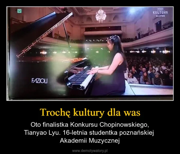 
    Trochę kultury dla was