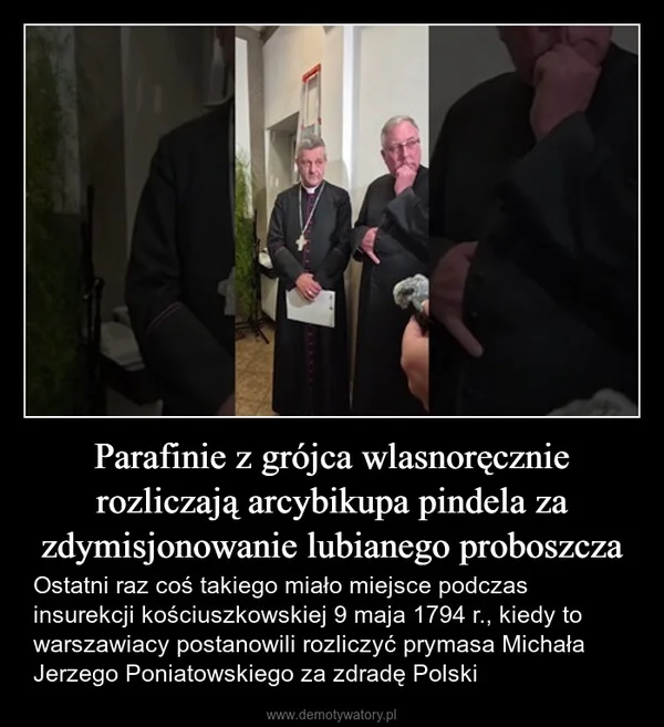 Parafinie z grójca wlasnoręcznie rozliczają arcybikupa pindela za zdymisjonowanie lubianego proboszcza