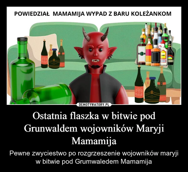 Ostatnia flaszka w bitwie pod Grunwaldem wojowników Maryji Mamamija