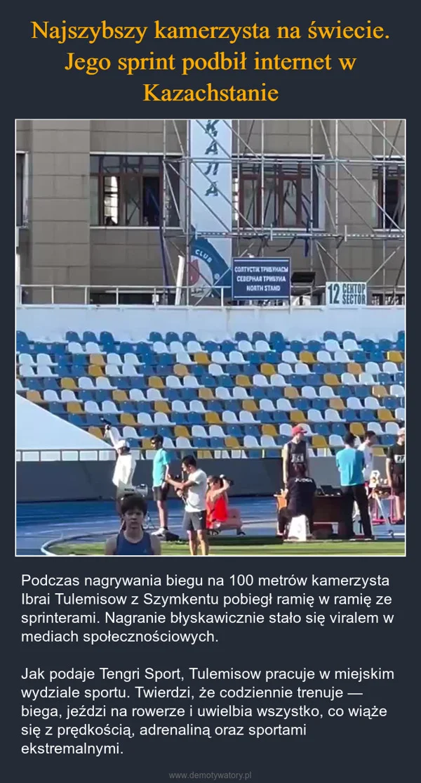 
    Najszybszy kamerzysta na świecie. Jego sprint podbił internet w Kazachstanie