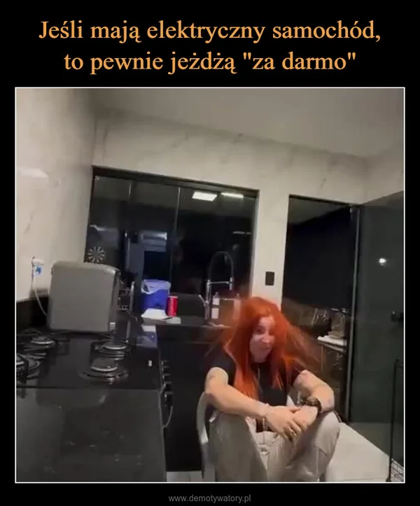 
    Jeśli mają elektryczny samochód, to pewnie jeżdżą 