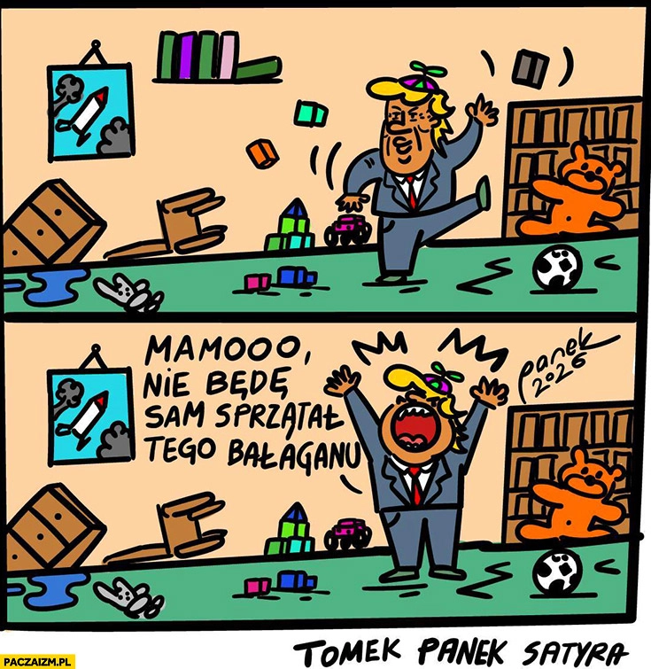 
    Trump mamo nie będę sam sprzątał tego bałaganu