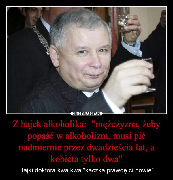 
    Z bajek alkoholika: 