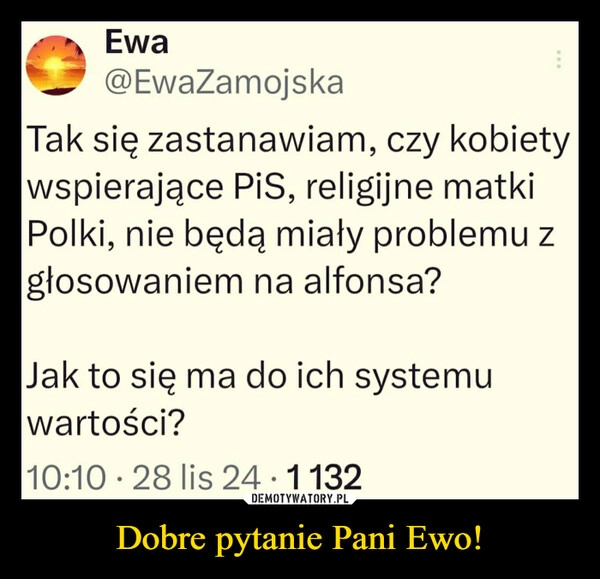 
    Dobre pytanie Pani Ewo!