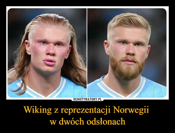 Wiking z reprezentacji Norwegii w dwóch odsłonach