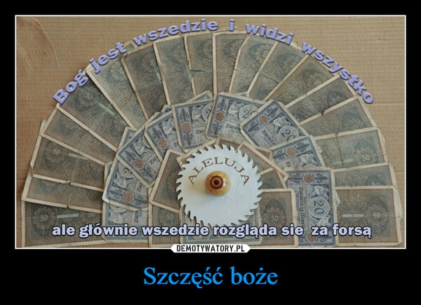 
    Szczęść boże