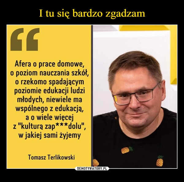 
    I tu się bardzo zgadzam