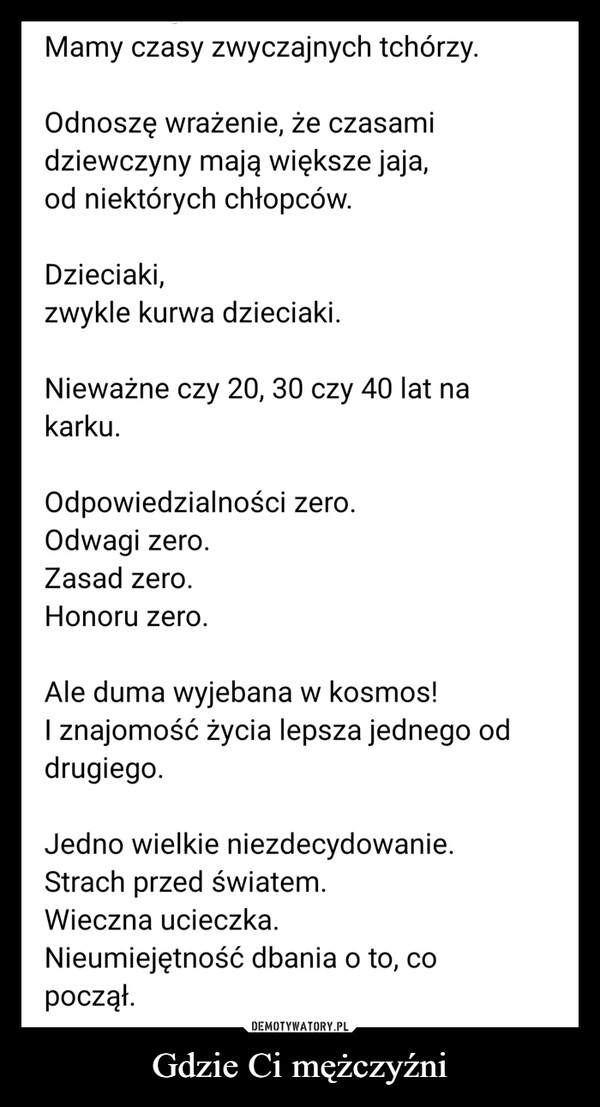 
    Gdzie Ci mężczyźni