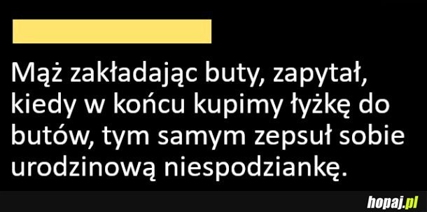 
    Zepsuł niespodziankę