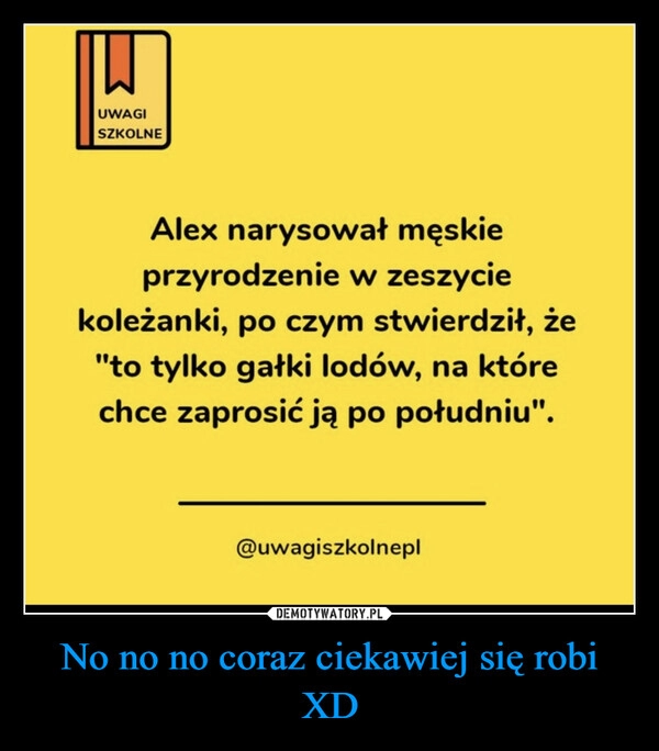 
    No no no coraz ciekawiej się robi XD