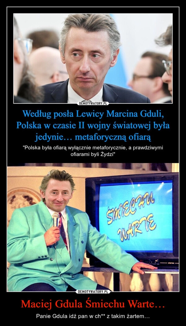 
    Maciej Gdula Śmiechu Warte…