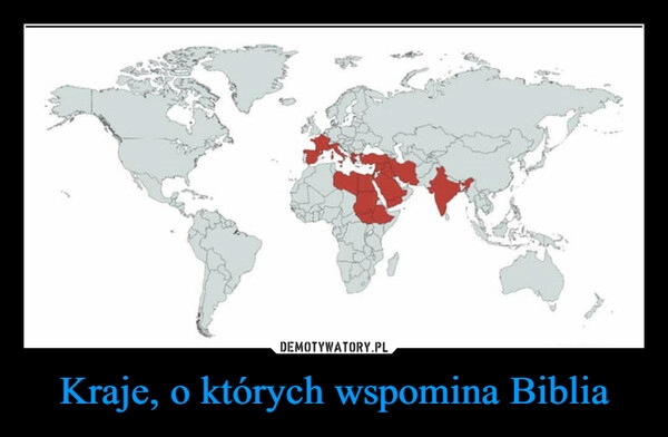 
    Kraje, o których wspomina Biblia 