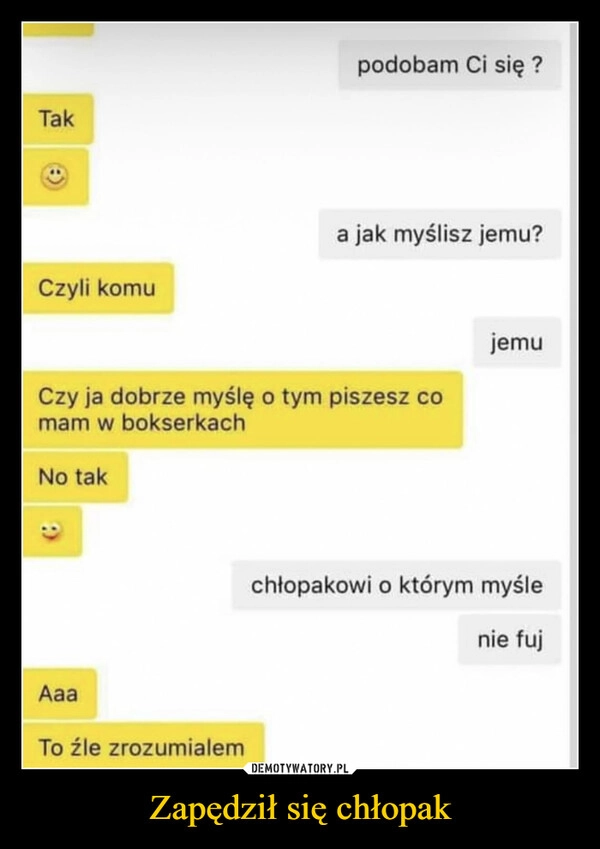 
    Zapędził się chłopak